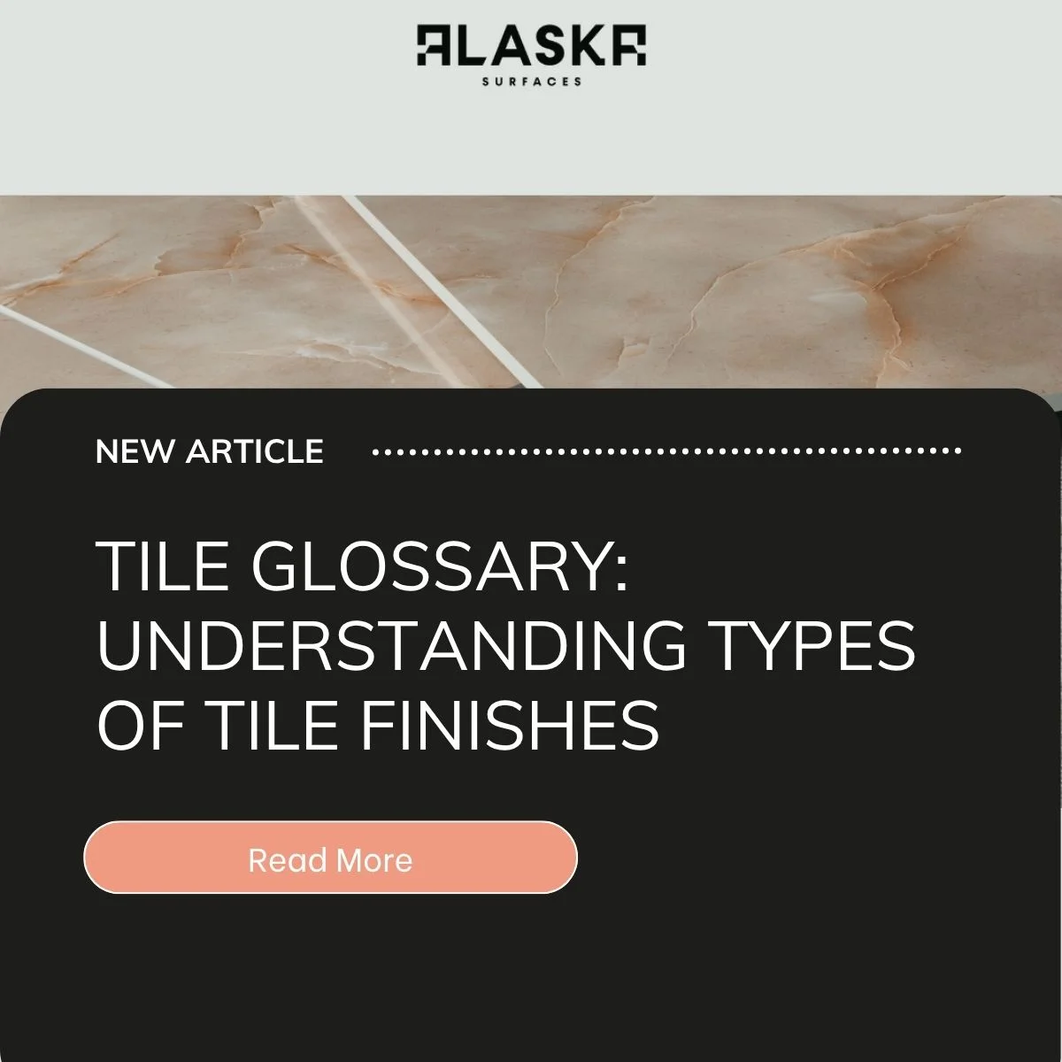 Tile Glossary: Understanding Types Of Tile Finishes