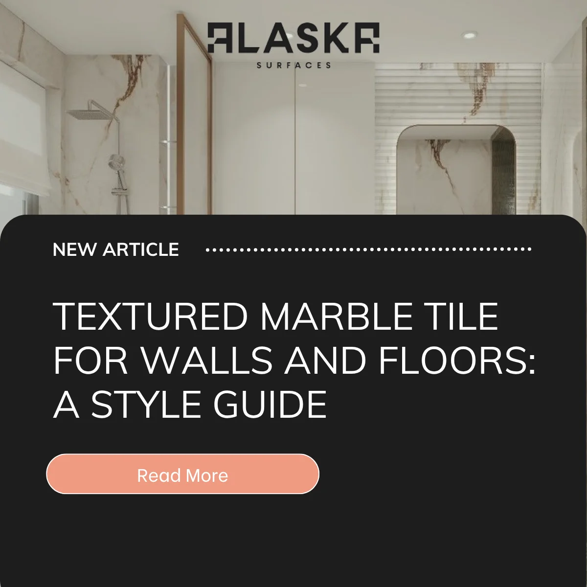 Textured Marble Tile for Walls and Floors: A Style Guide