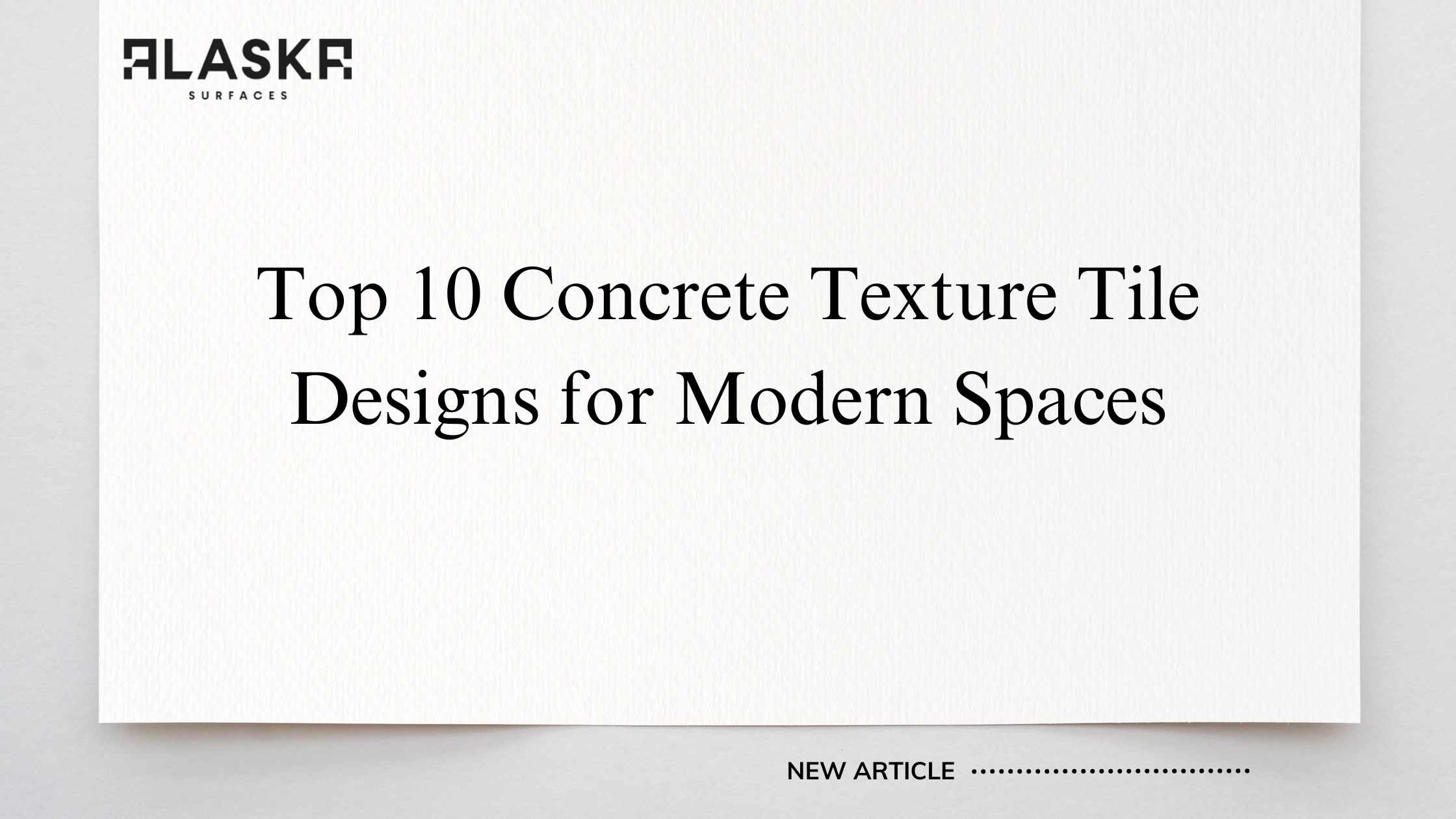 Top 10 Concrete Texture Tile Designs for Modern Spaces