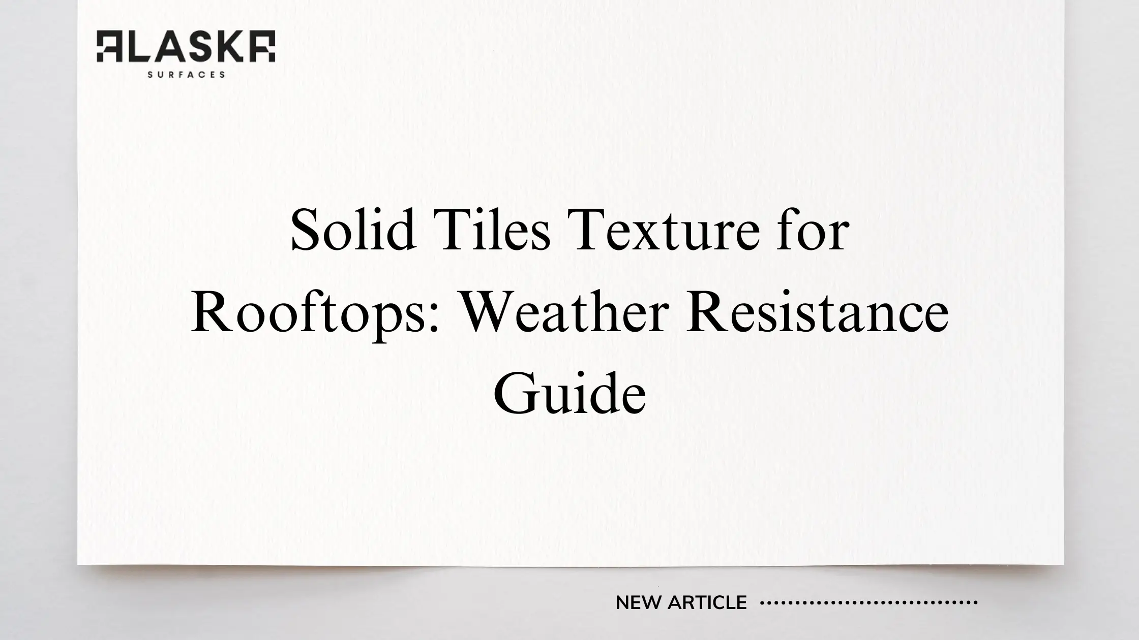 Solid Tiles Texture for Rooftops: Weather Resistance Guide